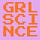 GIRL SCIENCE