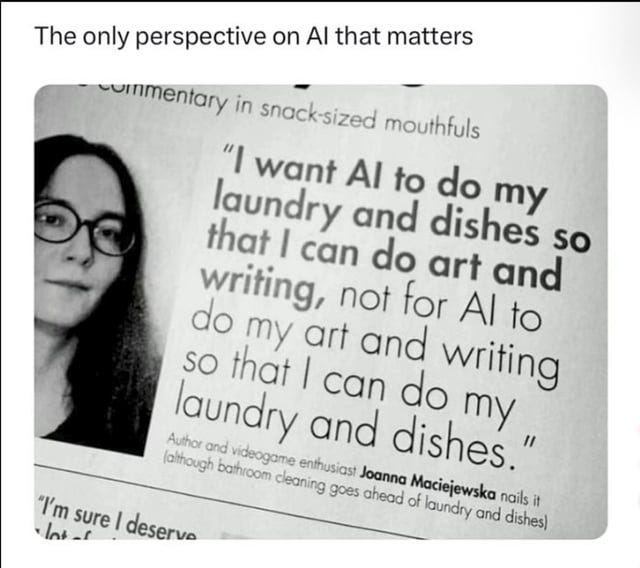 r/ChatGPT - I 100% go by what Joanna Maciejewska said.