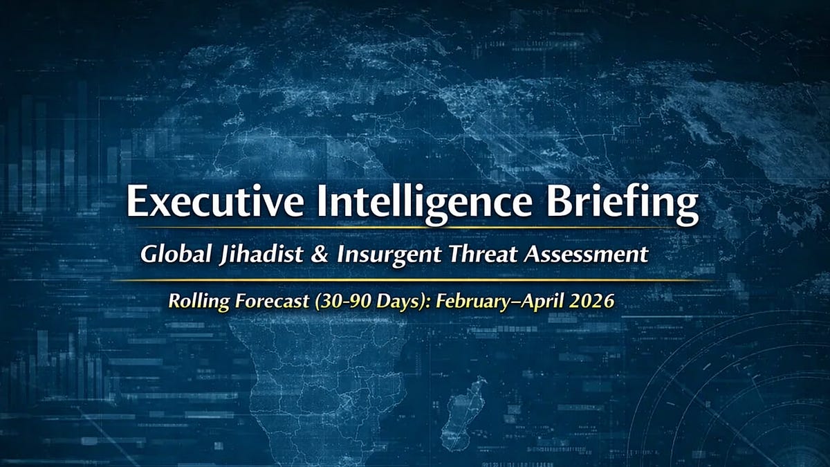 Executive Intelligence Briefing | Global Jihadist & Insurgent Threat ...