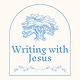 Writing with Jesus