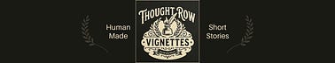 Thought Row Vignettes