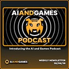 Introducing the AI and Games Podcast | 26/06/26