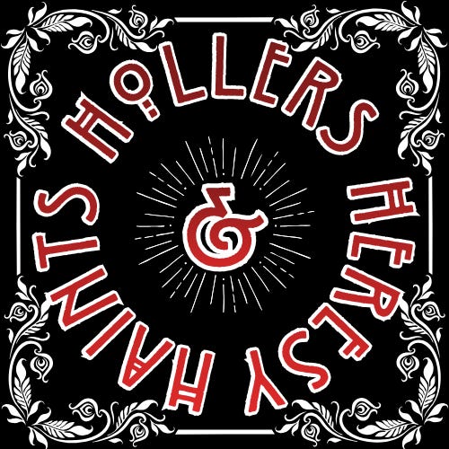 Haints Hollers Heresy