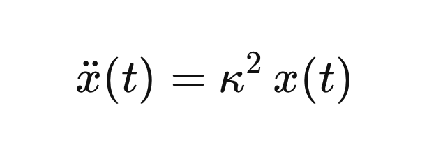 \ddot{x}(t) = \kappa^2\, x(t) \ddot{x}(t) = \kappa^2\, x(t)