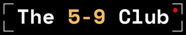 The 5-9 Club