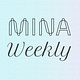 Mina Weekly