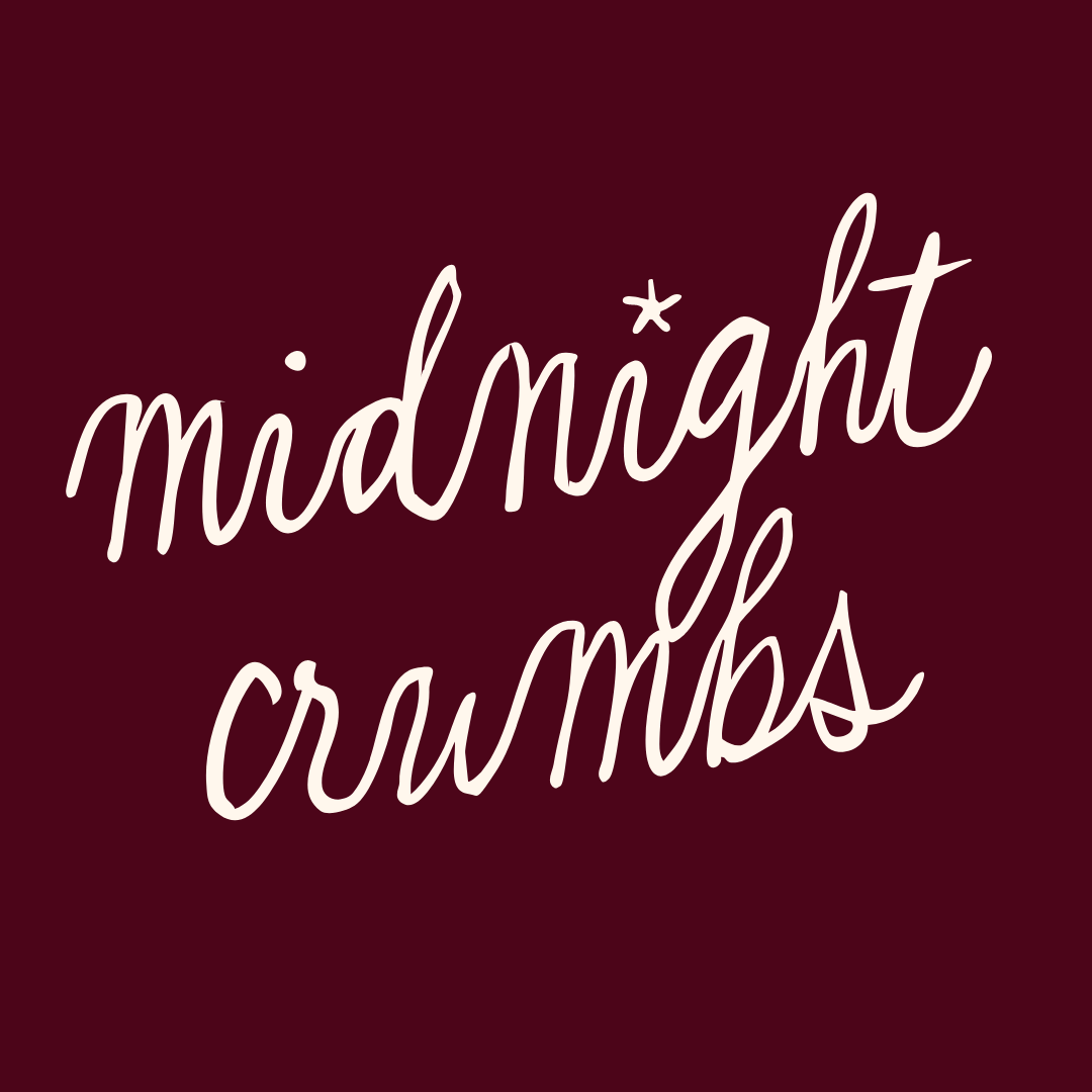 midnight crumbs