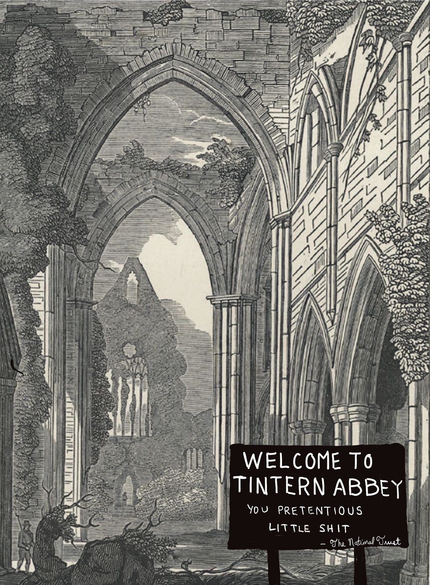 Tintern Abbey with a satirical welcome sign