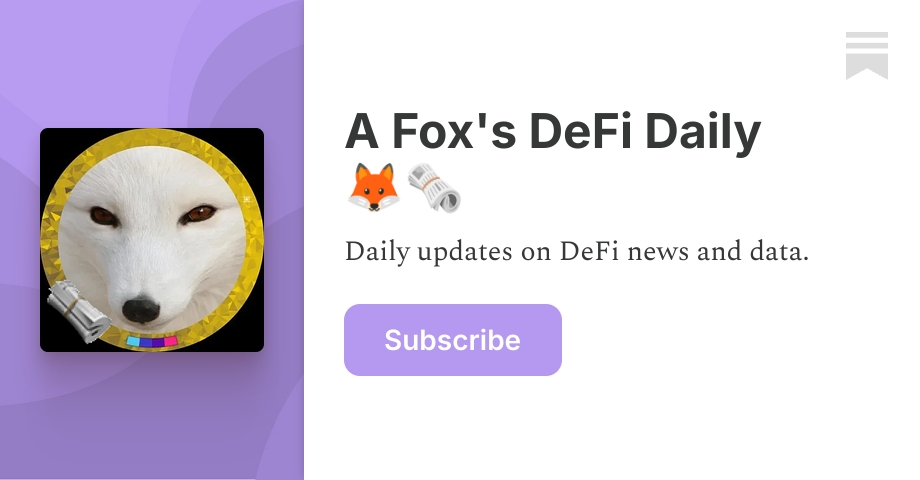 A Fox's DeFi Daily 🦊🗞️ | Substack