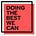 Doing the Best We Can