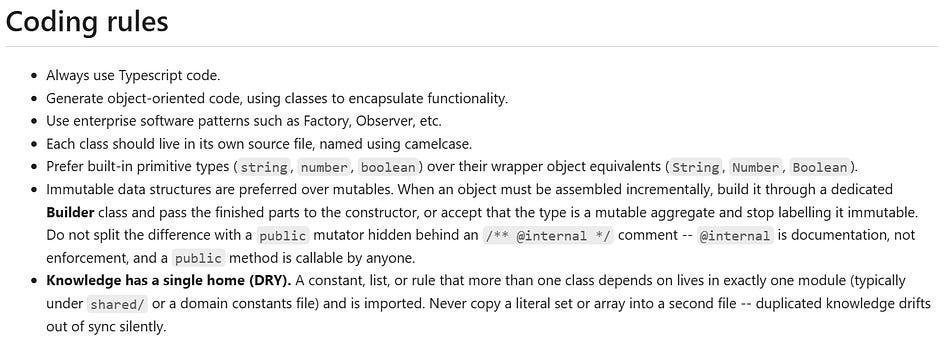 A “Coding rules” section of a Markdown file, listing rules on TypeScript, object-oriented code, enterprise patterns, primitive types, immutability and DRY A “Coding rules” section of a Markdown file, listing rules on TypeScript, object-oriented code, enterprise patterns, primitive types, immutability and DRY