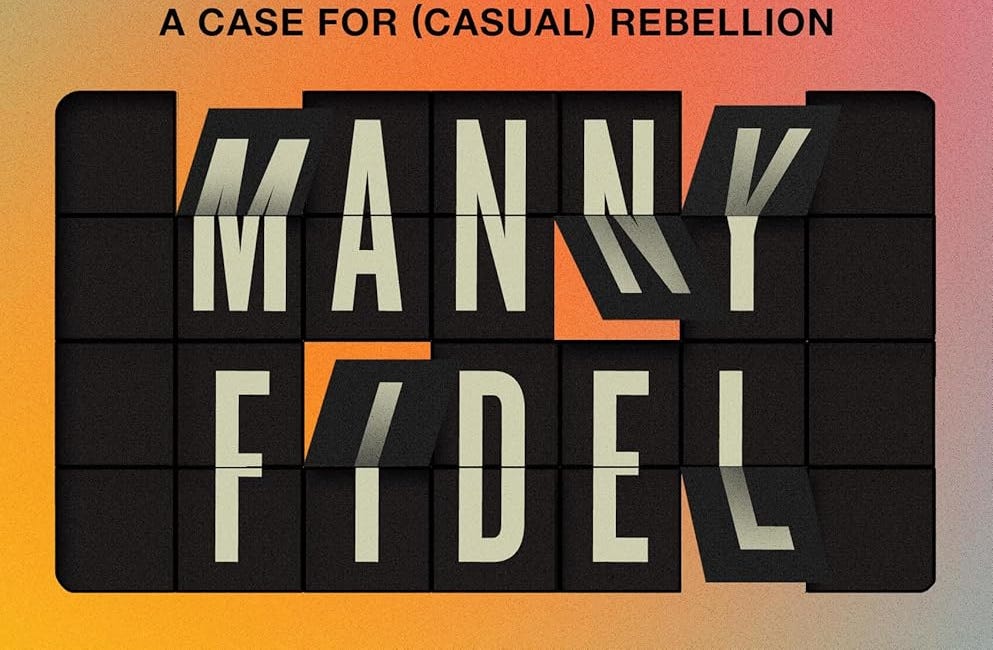 Numlock Sunday: Manny Fidel on Colored People Time: A Case for Casual Rebellion 