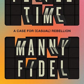 Numlock Sunday: Manny Fidel on Colored People Time: A Case for Casual Rebellion 