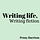 Writing Life, Writing Fiction