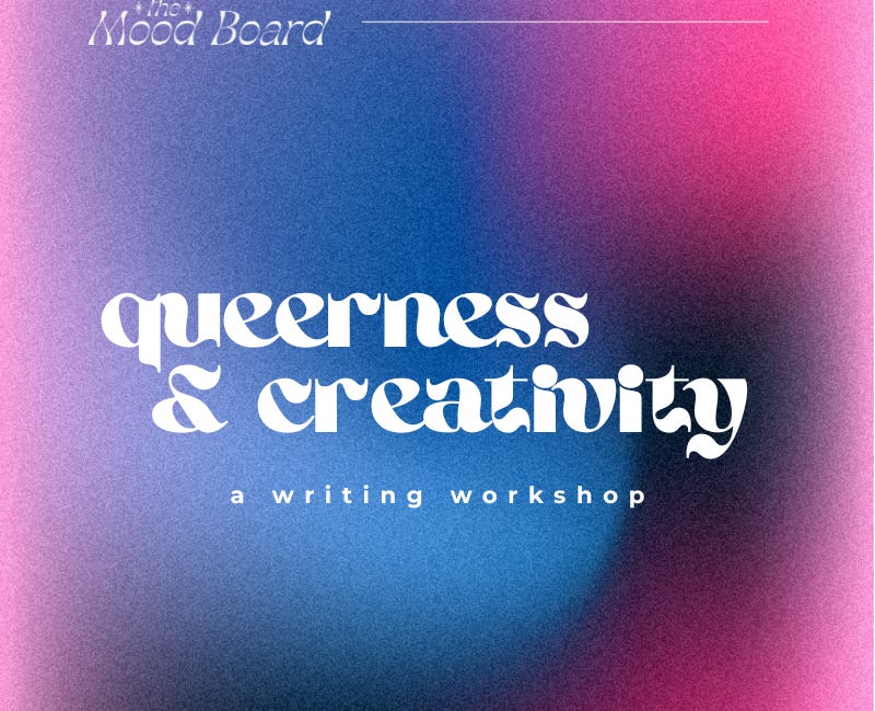 Upcoming Writing Workshop: Queerness & Creativity