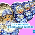 Une meilleure question