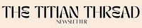 The Titian Thread 