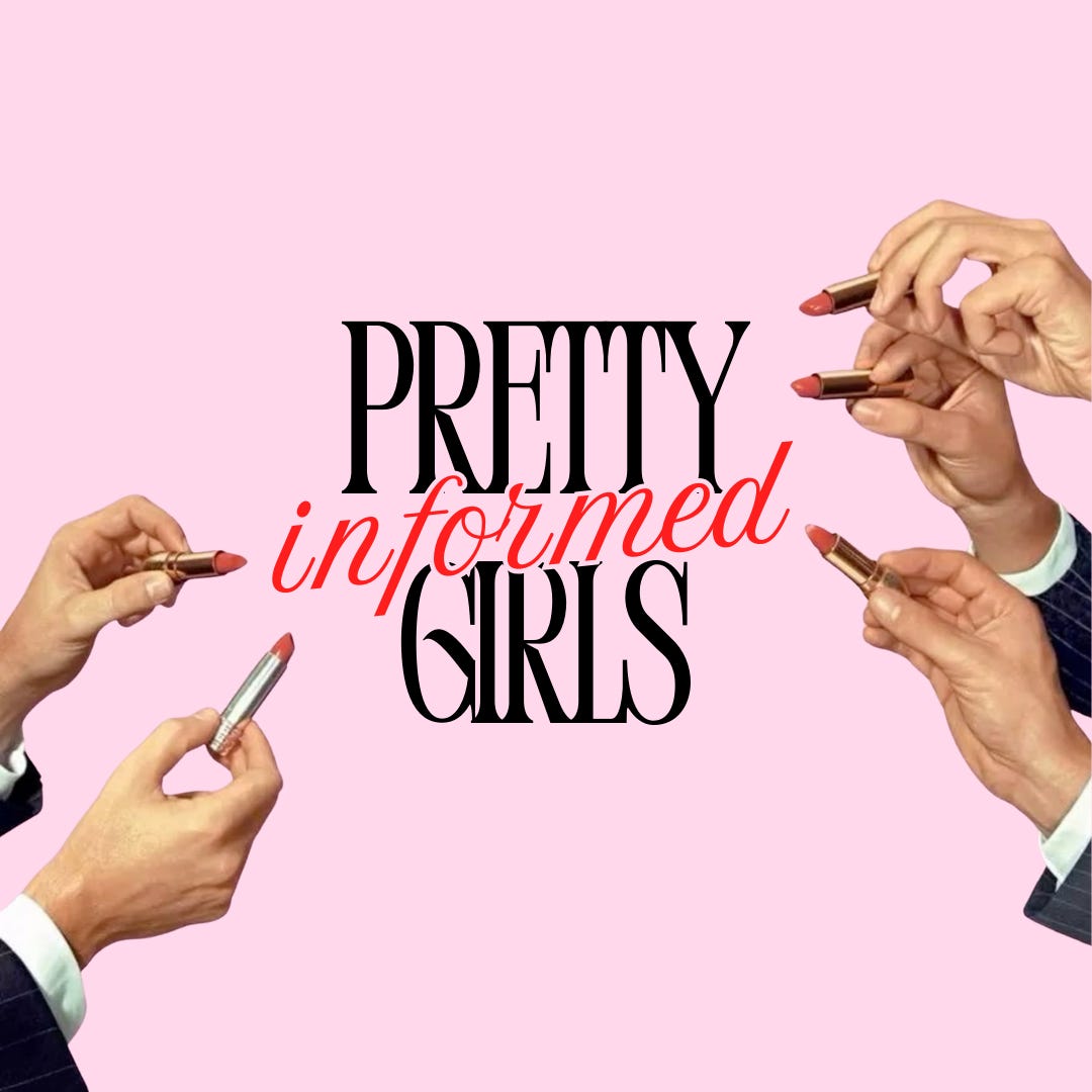 Pretty Informed Girls