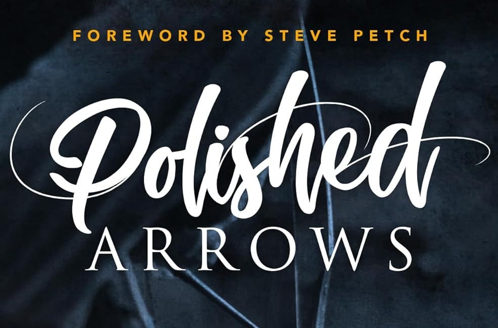Polished Arrows: Becoming a Ready Arrow in the Hand of God