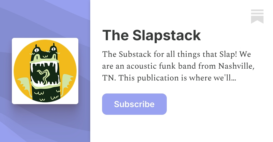 The Slapstack | Substack