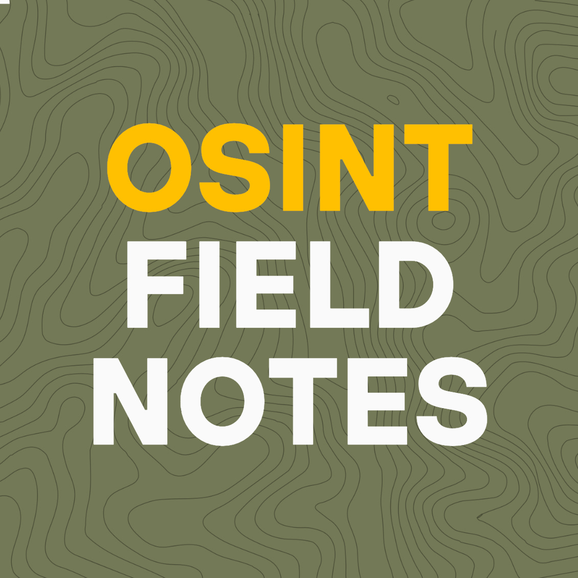 OSINT Field Notes - from Benjamin Strick