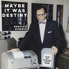 Maybe It Was Destiny