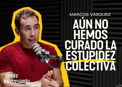 Marcos Vázquez nos enseña a PENSAR mejor para VIVIR mejor: “No hay salud sin pensamiento crítico”