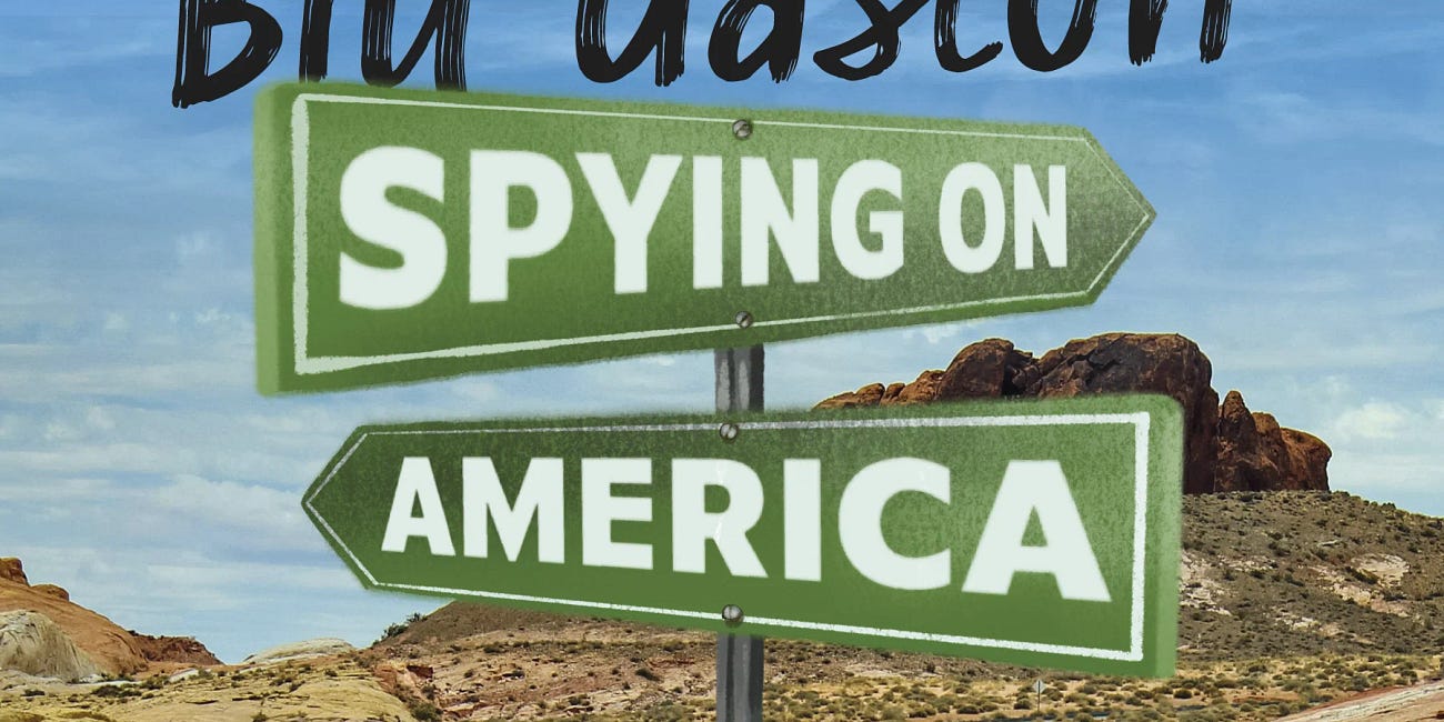 Spying on America by Bill Gaston