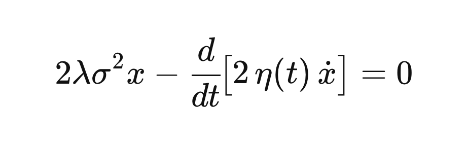 2\lambda\sigma^2 x - \frac{d}{dt}\!\bigl[2\,\eta(t)\,\dot{x}\bigr] = 0