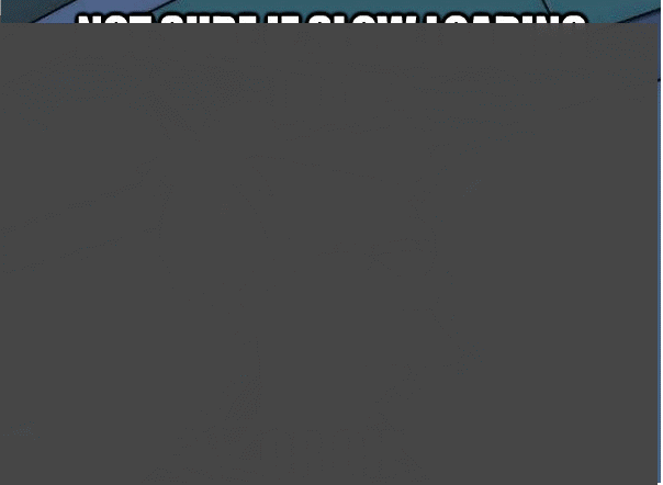 Not Sure If Slow Loading Image Or GIFs - Find & Share on GIPHY