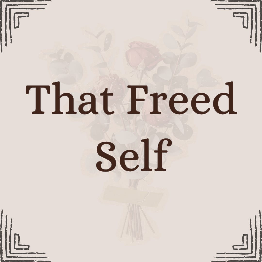 That Freed Self