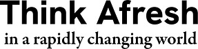 Think Afresh - in a changing world