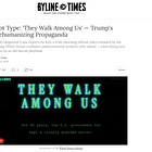 'Trump's Dehumanizing Propaganda' - My Latest Hot Type column for Byline Times