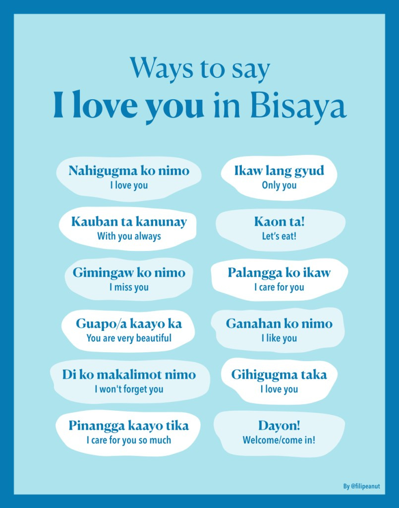 Ways to say I love you in Bisaya or Cebuano Ways to say I love you in Bisaya or Cebuano