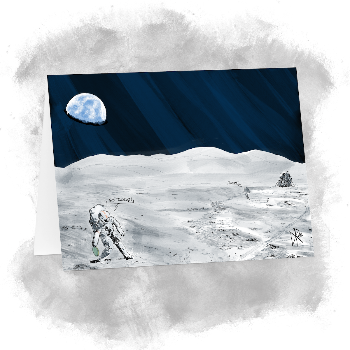 Two fictional astronauts on the moon. One says into his radio, “Go Long!” as he is about to throw a frisbee disc to the other, who is far away and replies “Roger.” The lunar lander sits on the lunar plain, and the Earth sits in the sky above the rocky horizon. Sketch art by Don Rice.