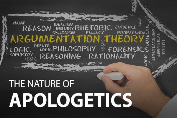 The Nature of Apologetics