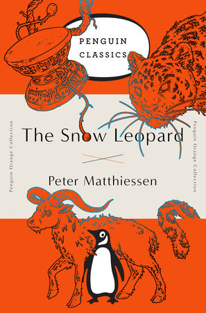 The Snow Leopard by Peter Matthiessen: 9780143129523 |  PenguinRandomHouse.com: Books