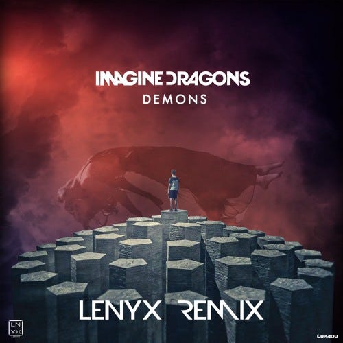 Imagine Dragons - Demons (Lenyx Remix) Buy= FREE DOWNLOAD by Leon Leuthold  - Free download on ToneDen