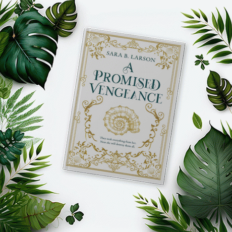 Book A Promised Vengeance by Sara B. Larson surrounded by fiolage. Book A Promised Vengeance by Sara B. Larson surrounded by fiolage.