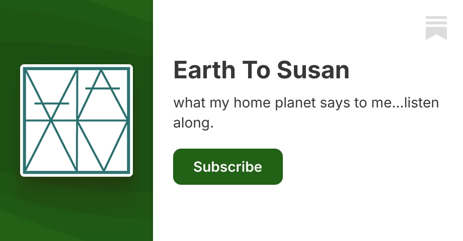 Earth To Susan | Substack