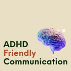 The ultimate ADHD-friendly communication guide
