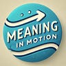 Meaning in Motion: A Purpose-Driven Leadership Playbook for an Uncertain World