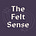 The Felt Sense