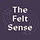 The Felt Sense