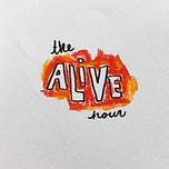 The ALIVE hour