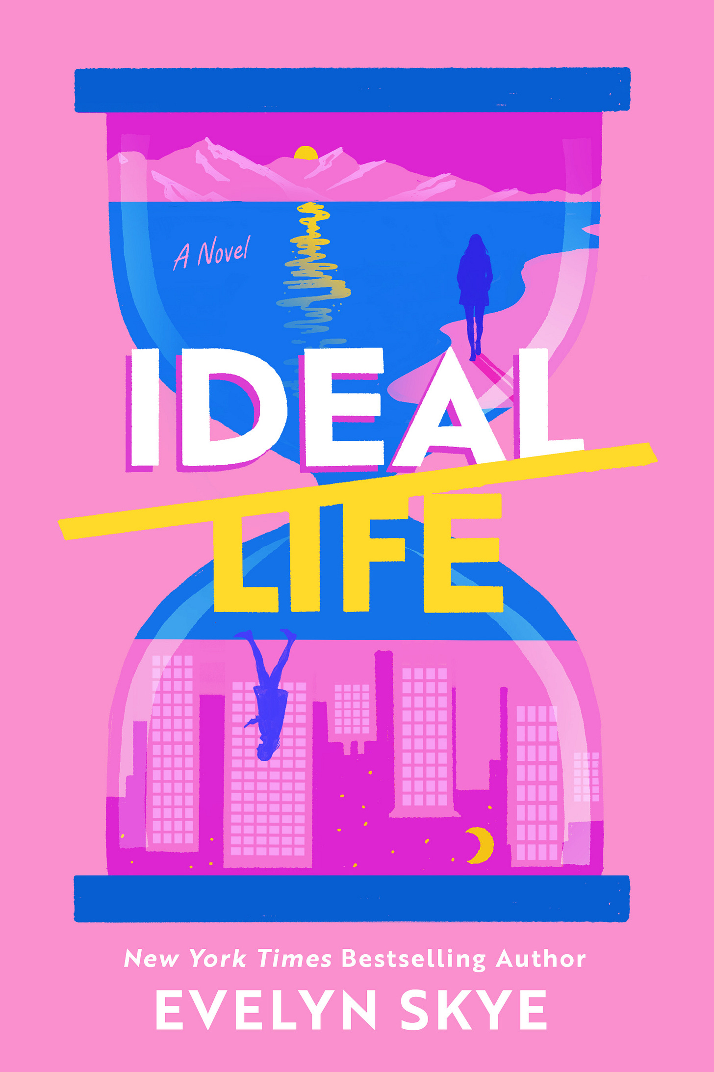 bright pink background, hourglass with blue inside and IDEAL LIFE title in the center. Top half of hourglass is a woman's silhouette looking at the ocean; bottom half is the woman's silhouette in the city, she is looking at her phone as she walks.