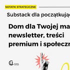 Substack dla początkujących cz. 1. - dom dla Twojej marki: newsletter, treści premium i społeczność