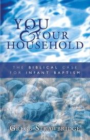 Infant Baptism - You and Your Household_smfront