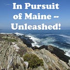 In Pursuit of Maine