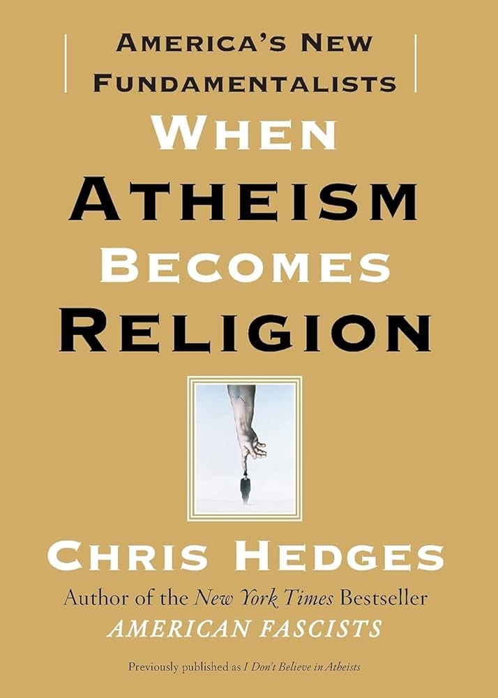 When Atheism Becomes Religion: America's New Fundamentalists: Hedges,  Chris: 9781416570783: Amazon.com: Books